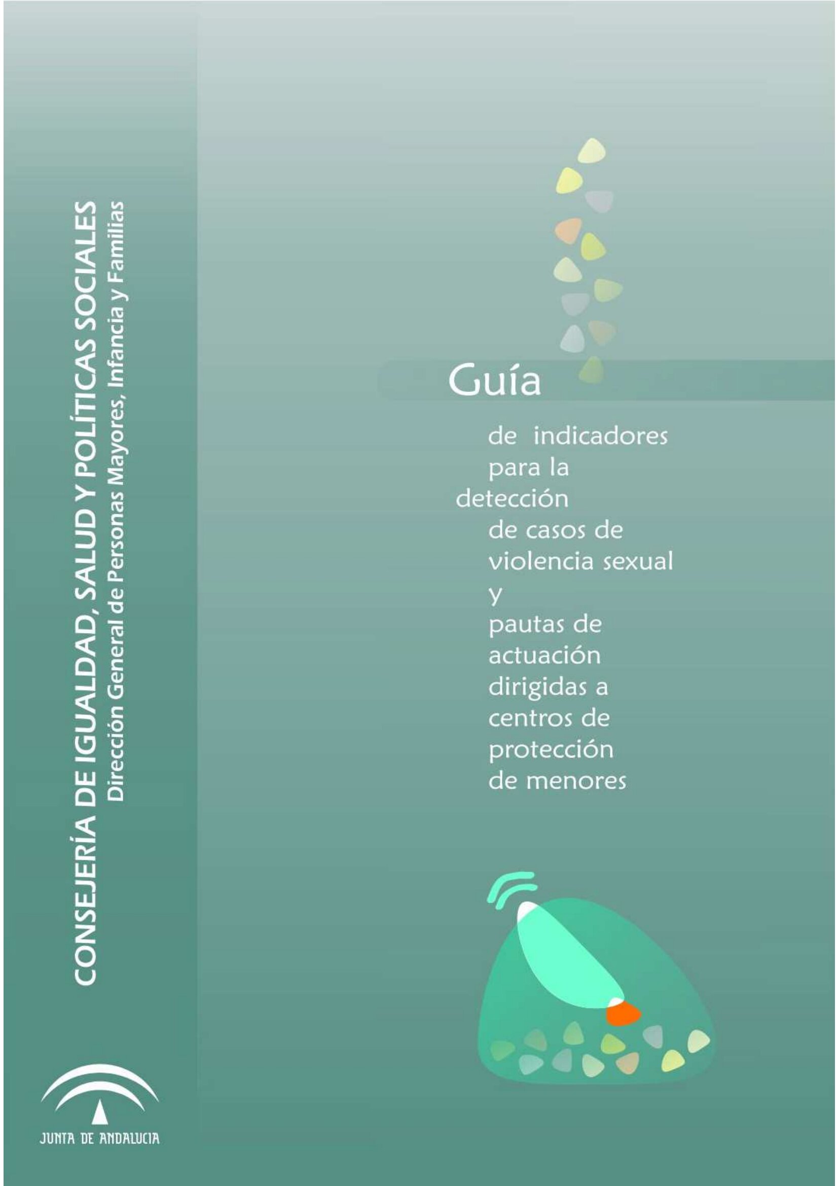 Guía de indicadores para la detección de casos de violencia sexual en los Centros de Menores.