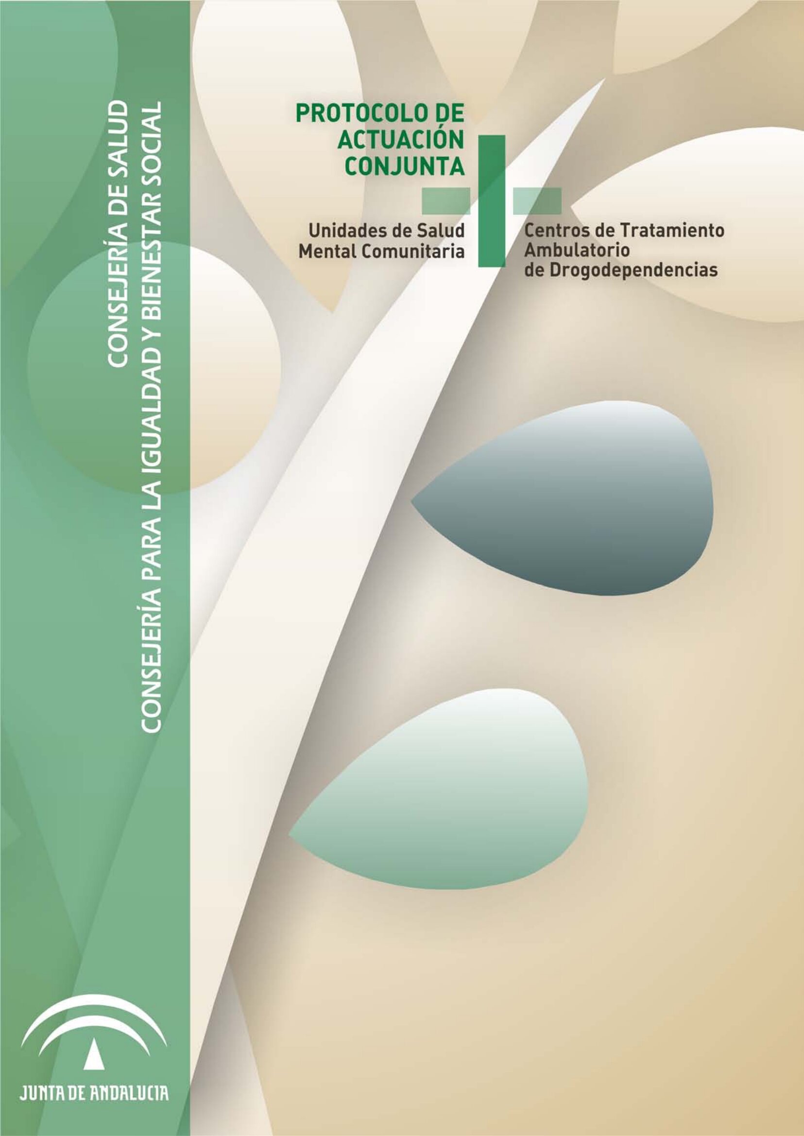 Protocolo de Actuación Conjunta entre Unidades de Salud Mental Comunitaria y Centros de Tratamiento Ambulatorio de Drogodependencias