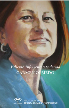 Portada publicación Carmen Olmedo: valiente, influyente y poderosa
