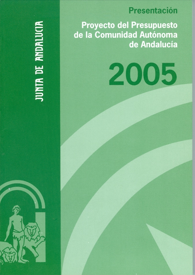 Presentación del Proyecto del Presupuesto de la Comunidad Autónoma de Andalucía 2005