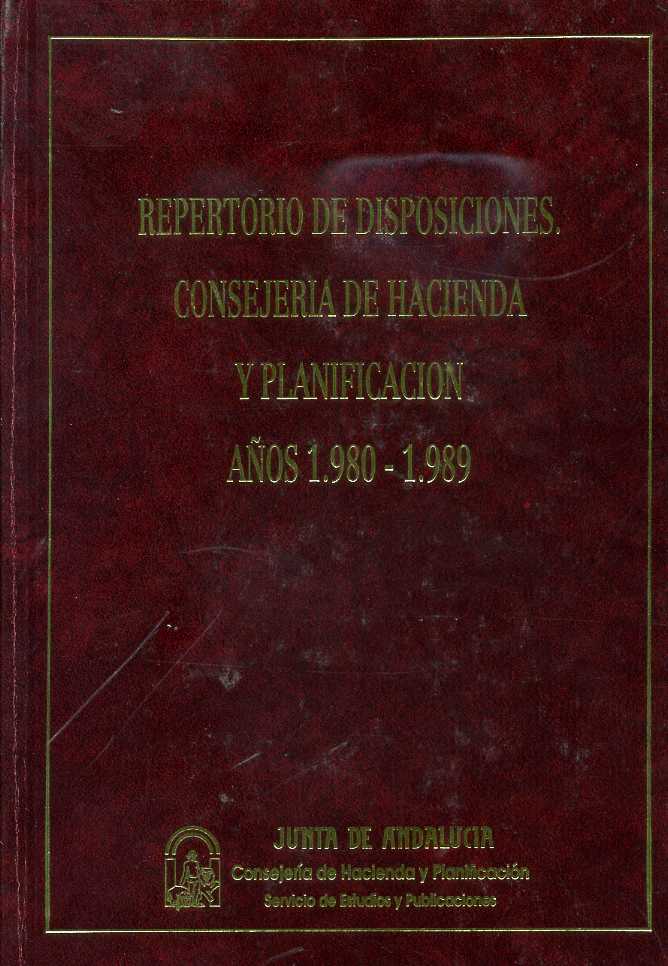 Repertorio de Disposiciones Consejería de Economía y Hacienda 1980-1989