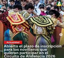 Convocatoria abierta para novilleros andaluces o aquellos que hayan sido alumnos de cualquier Escuela de Tauromaquia de Andalucía
